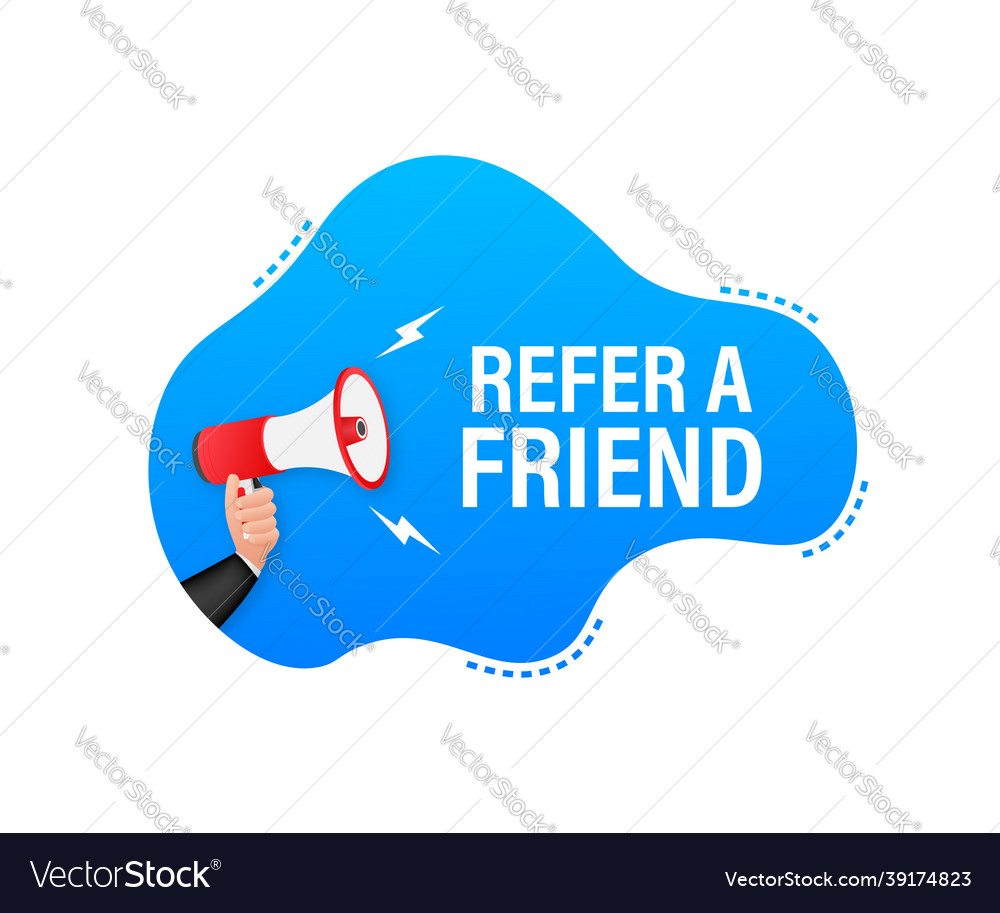 Hand holding megaphone refer a friend Royalty Free Vector