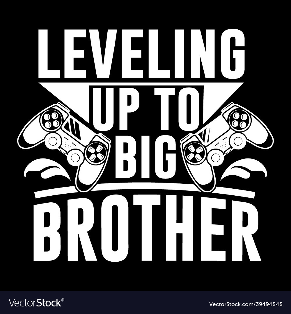 Big Brother Shirt Gaming, Leveled Up To Big Brother T-Shirt Big Brother Shirt Gaming, Leveled Up To Big Brother T-Shirt