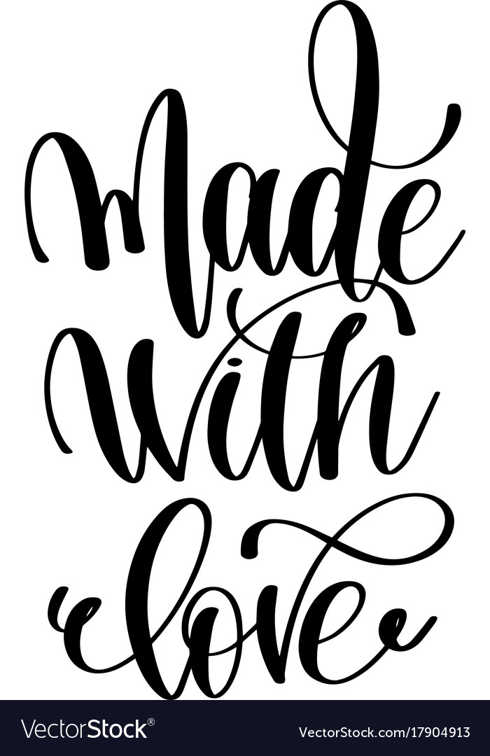 Made with love - hand lettering inscription