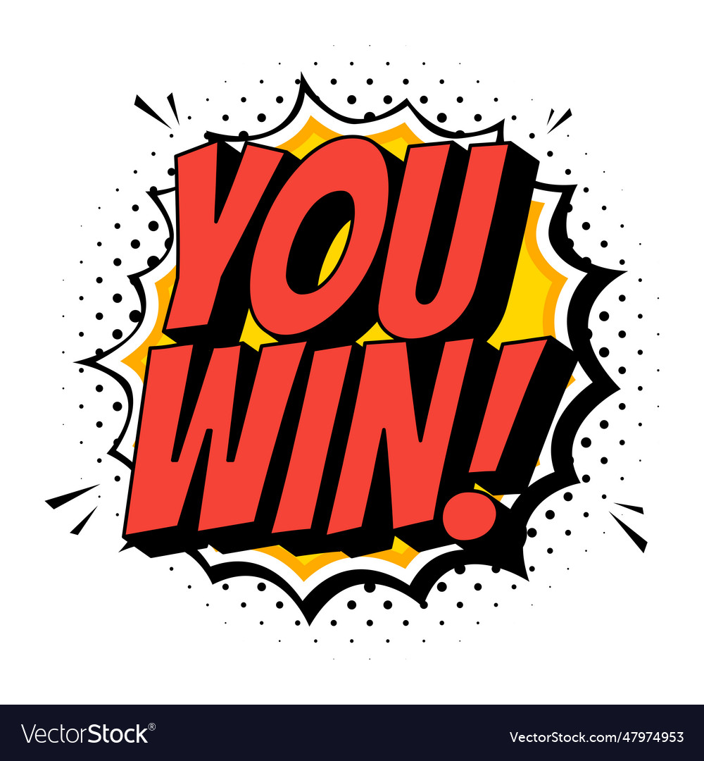 You Win Lettering Pop Art Text Banner On White Vector Image