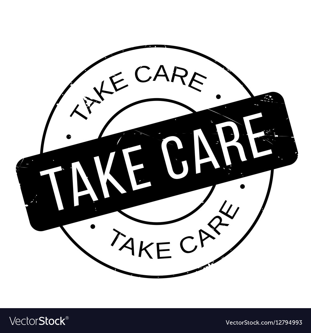 Take care rubber stamp