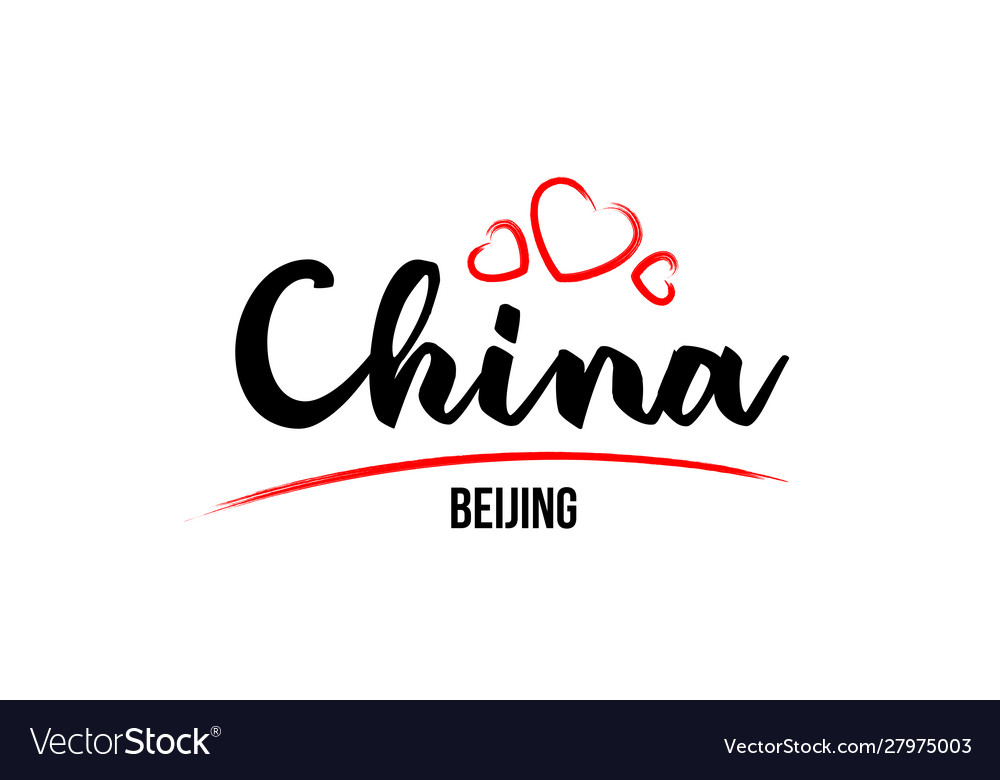 China country with red love heart and its capital Vector Image