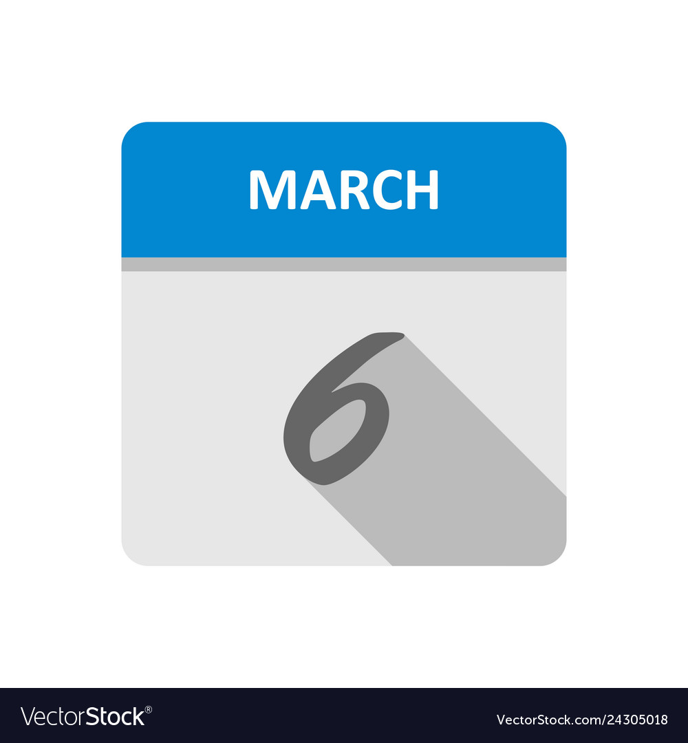 March 6th date on a single day calendar Royalty Free Vector