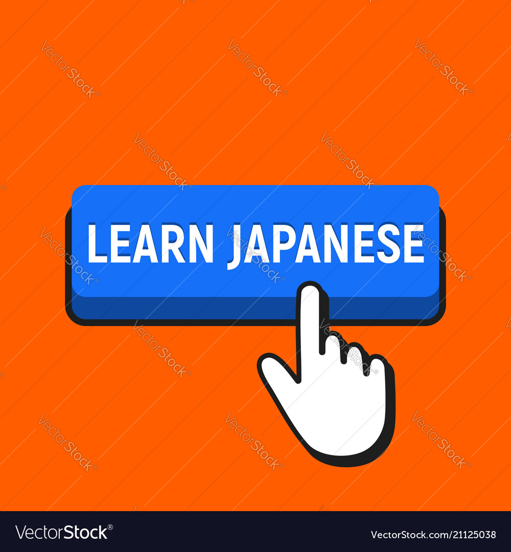 Hand mouse cursor clicks the learn japanese button vector image Hand mouse cursor clicks the learn japanese button