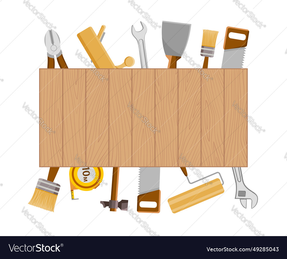 Construction hand tools around a wooden banner Vector Image