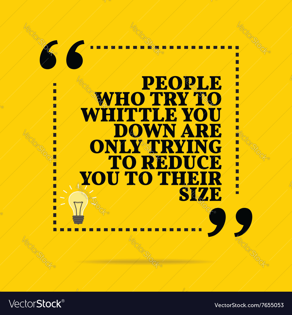 Inspirational Motivational Quote People Who Try Vector Image