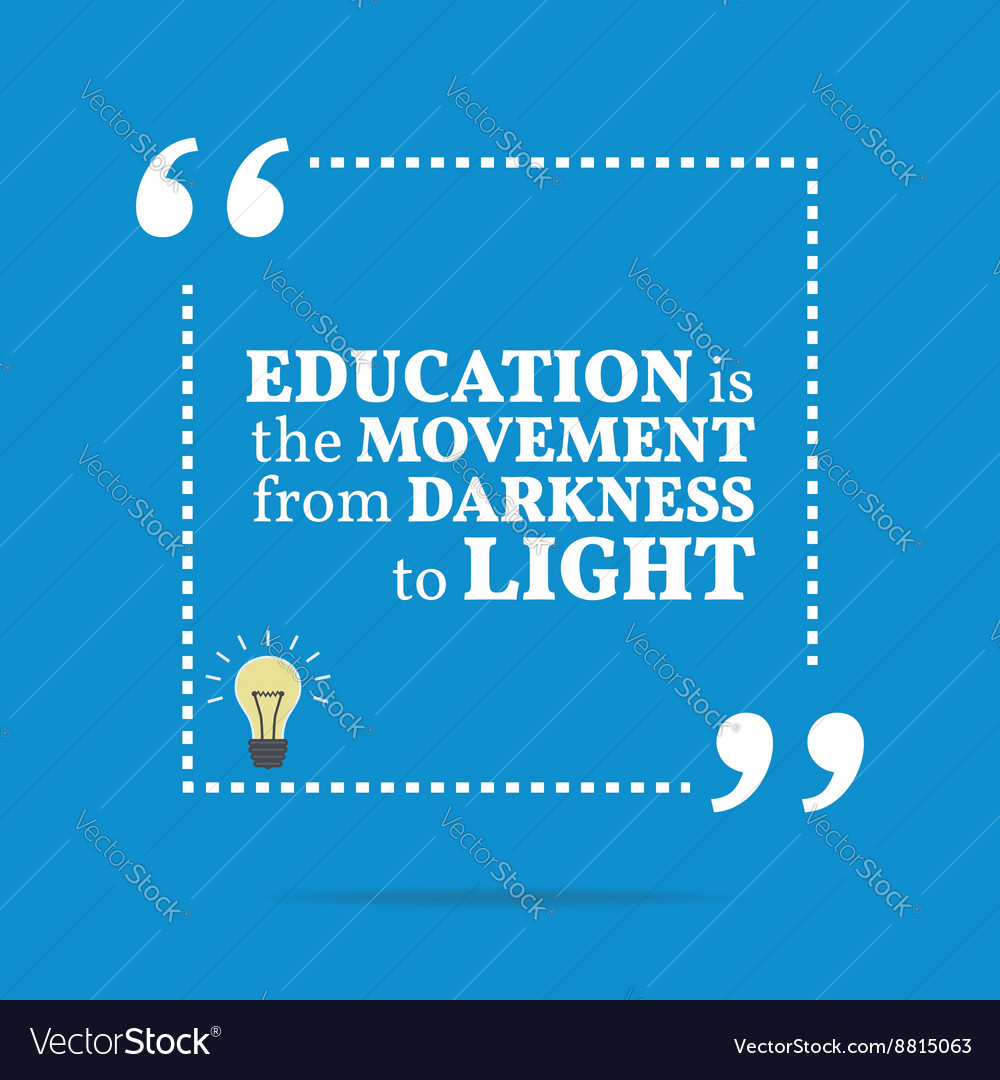 Inspirational Motivational Quote Education Is The Vector Image