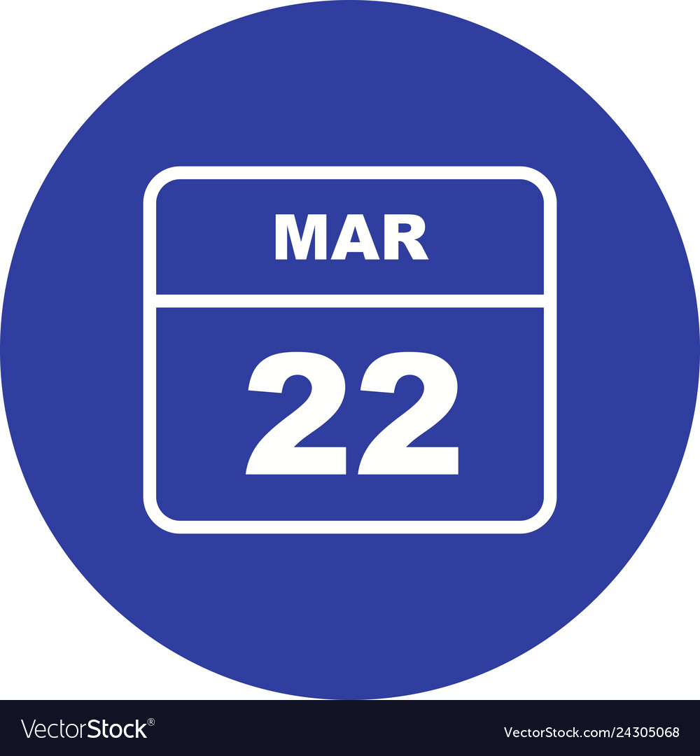 march-22nd-date-on-a-single-day-calendar-vector-image