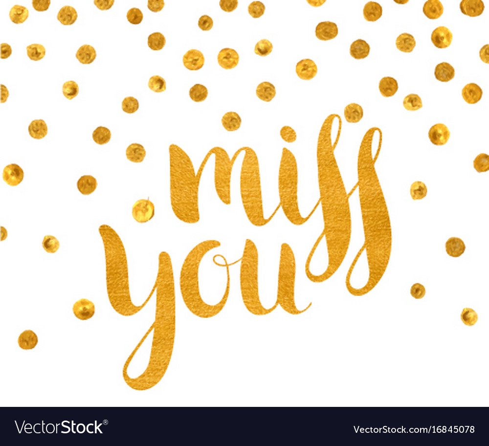 Gold textured inscription miss you