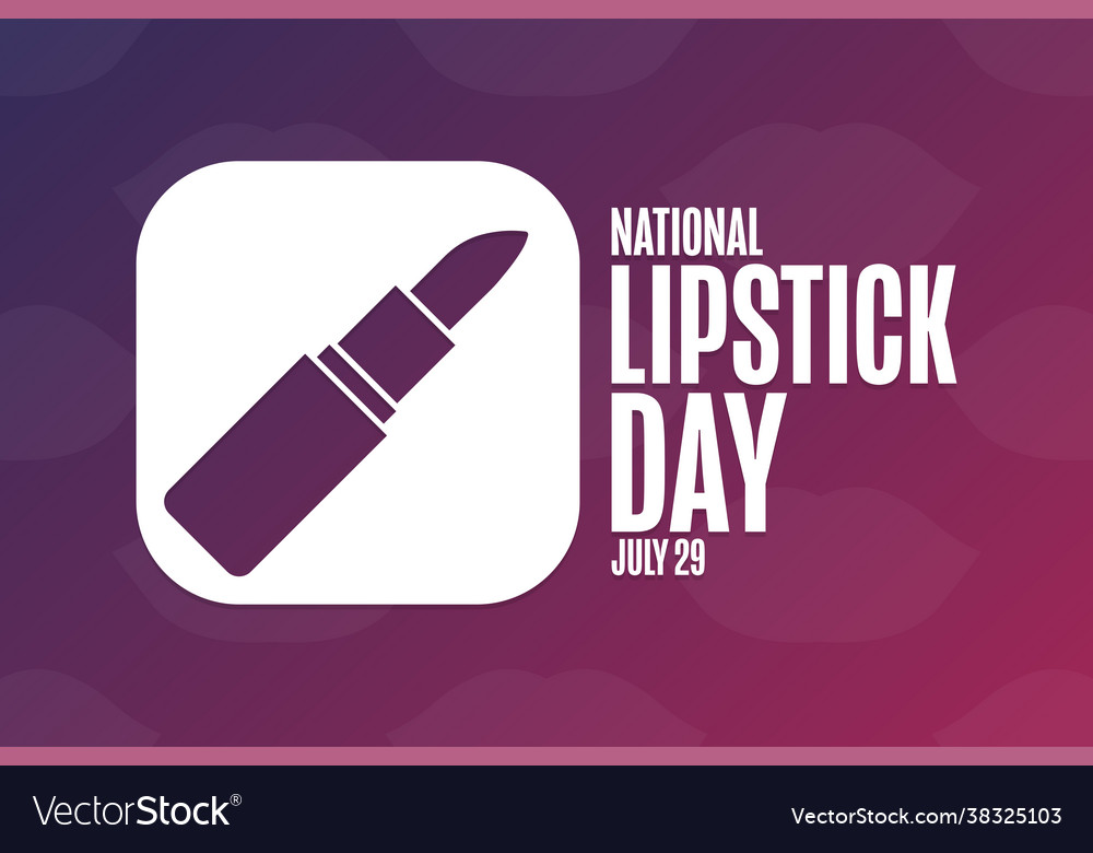 july 29 lipstick day