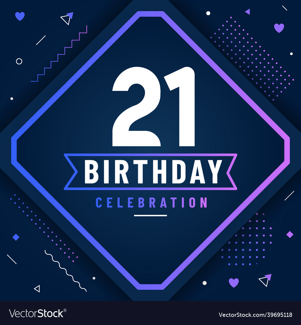 21 years birthday greetings card birthday Vector Image