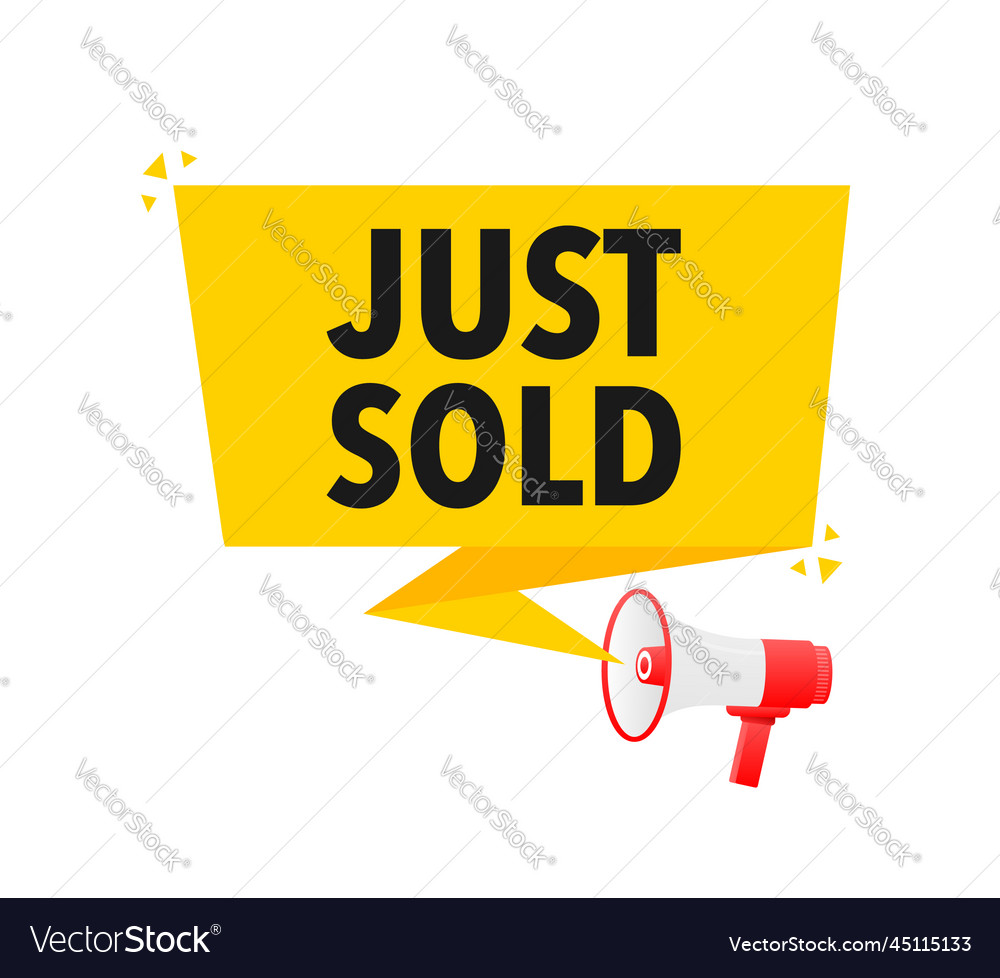 Just sold announcement megaphone label