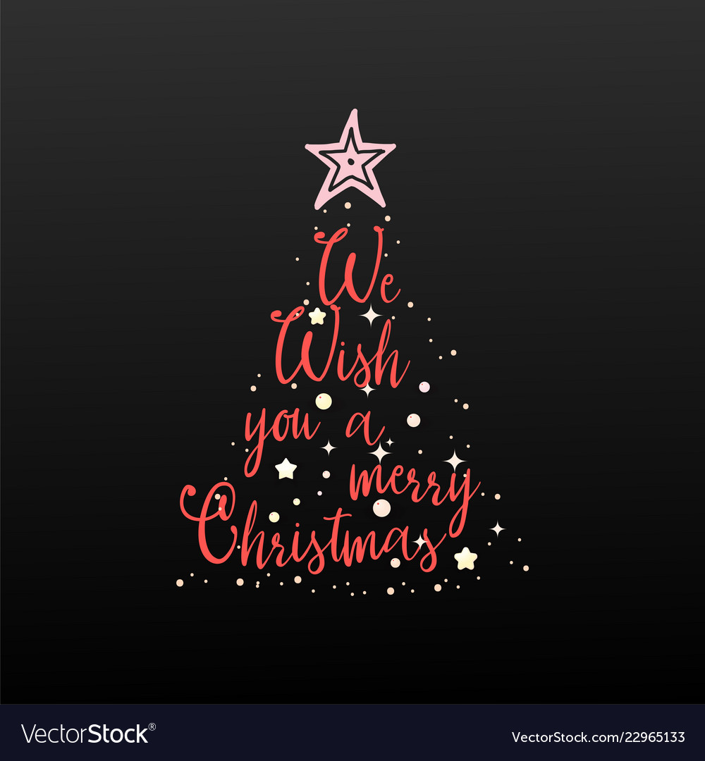 We wish you a merry christmas handwritten Vector Image