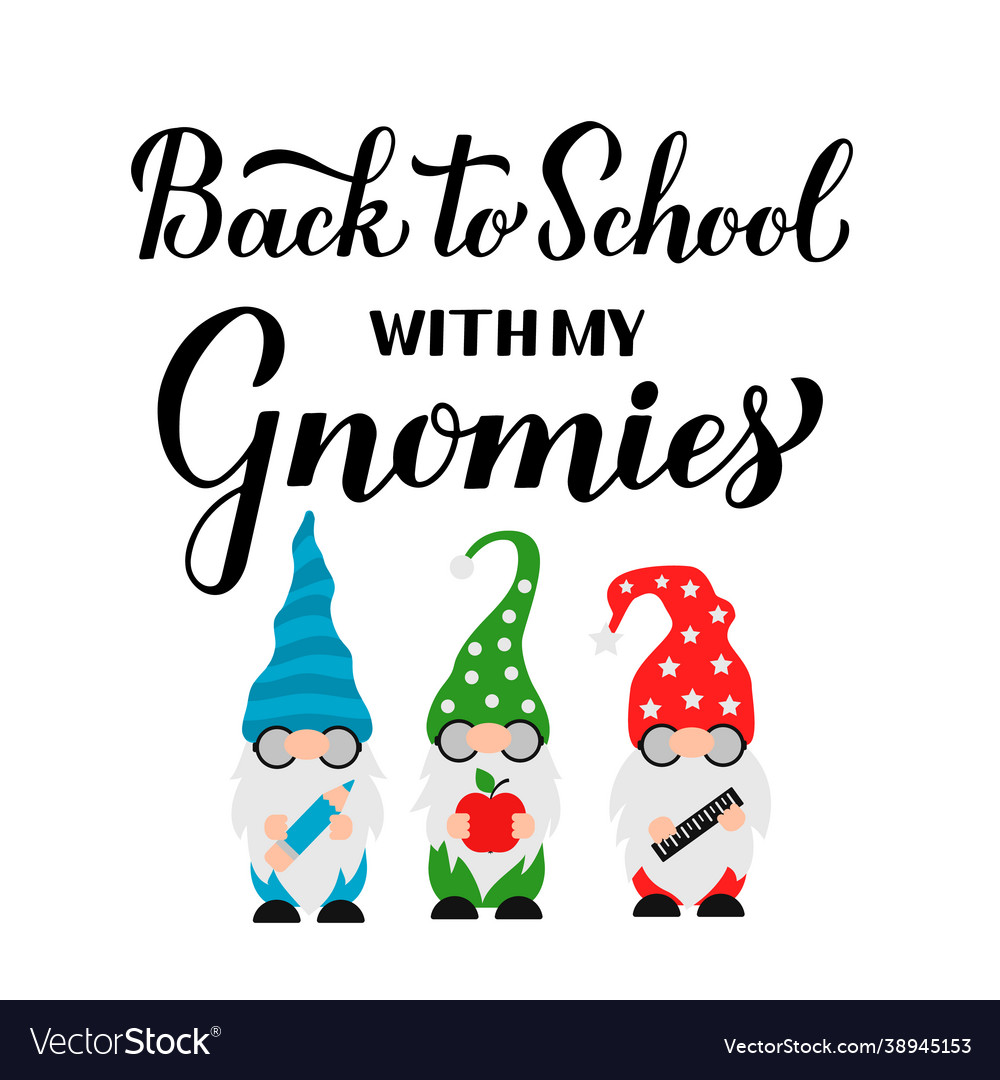 Back to school with my gnomies calligraphy hand