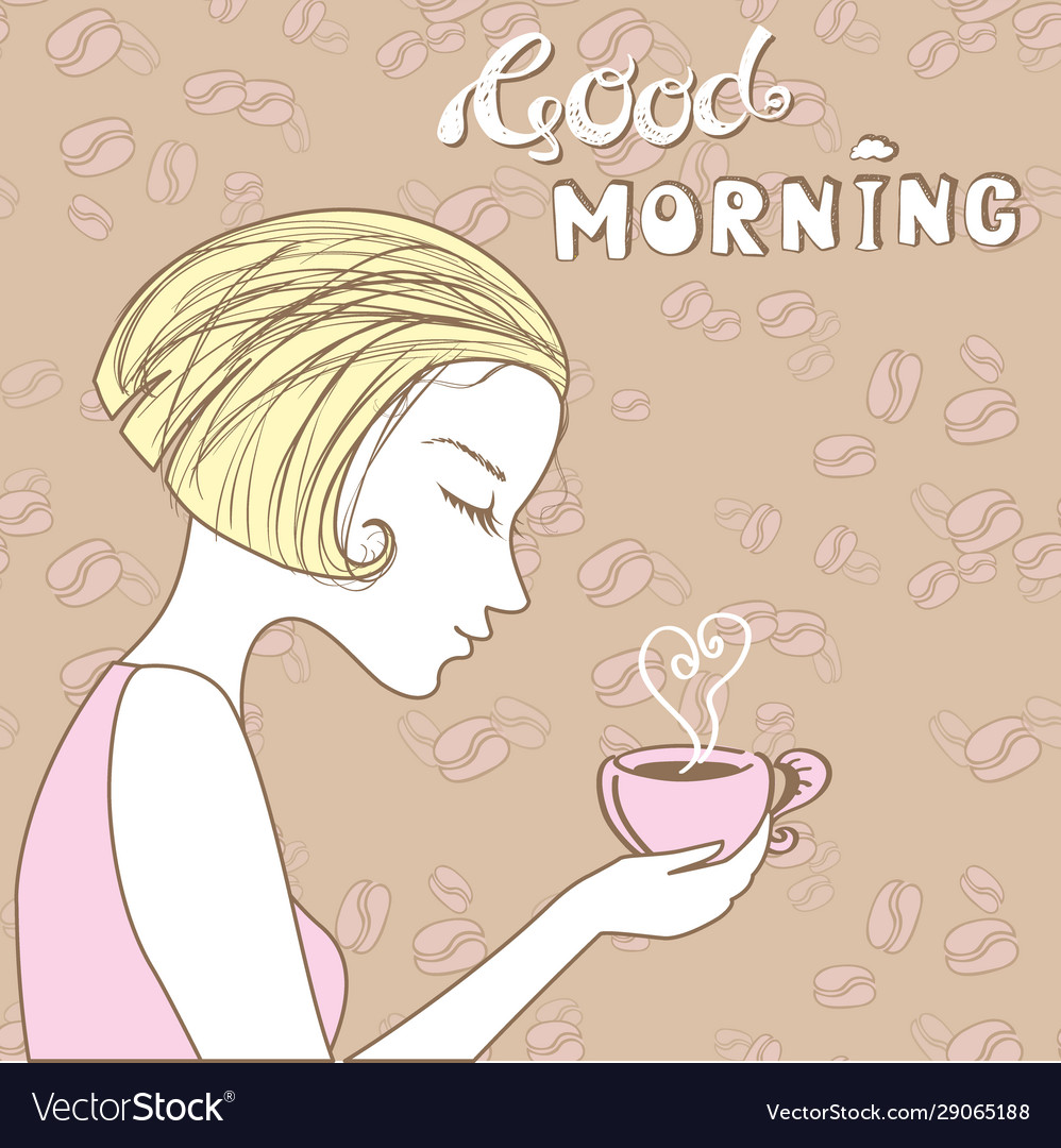 Beautiful girl with a cup coffee good morning Vector Image