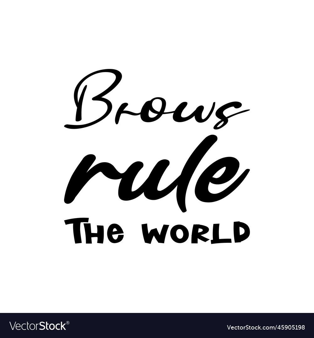 Queen Brows Of The Black Letter Quote Royalty Free Vector