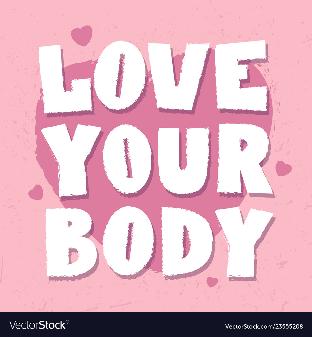 Салон with love. Body positivity poster. Love to your body. Салон so love. Perffect heart.