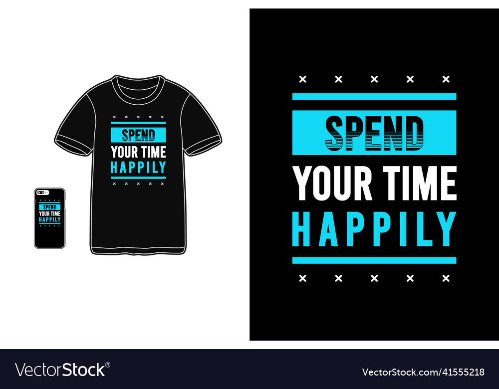 Verbringen Sie Ihre Zeit glücklicht-shirt Merchandise mockup