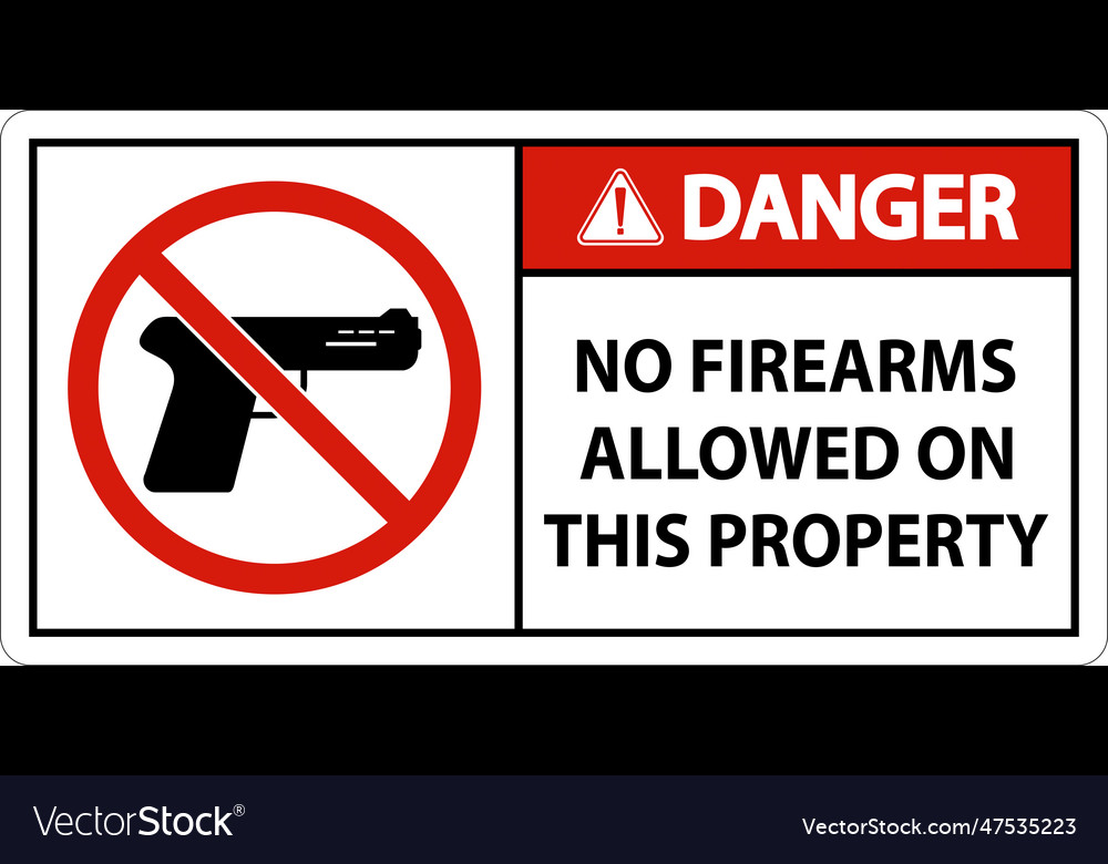 Danger sign no firearms allowed on this property Vector Image