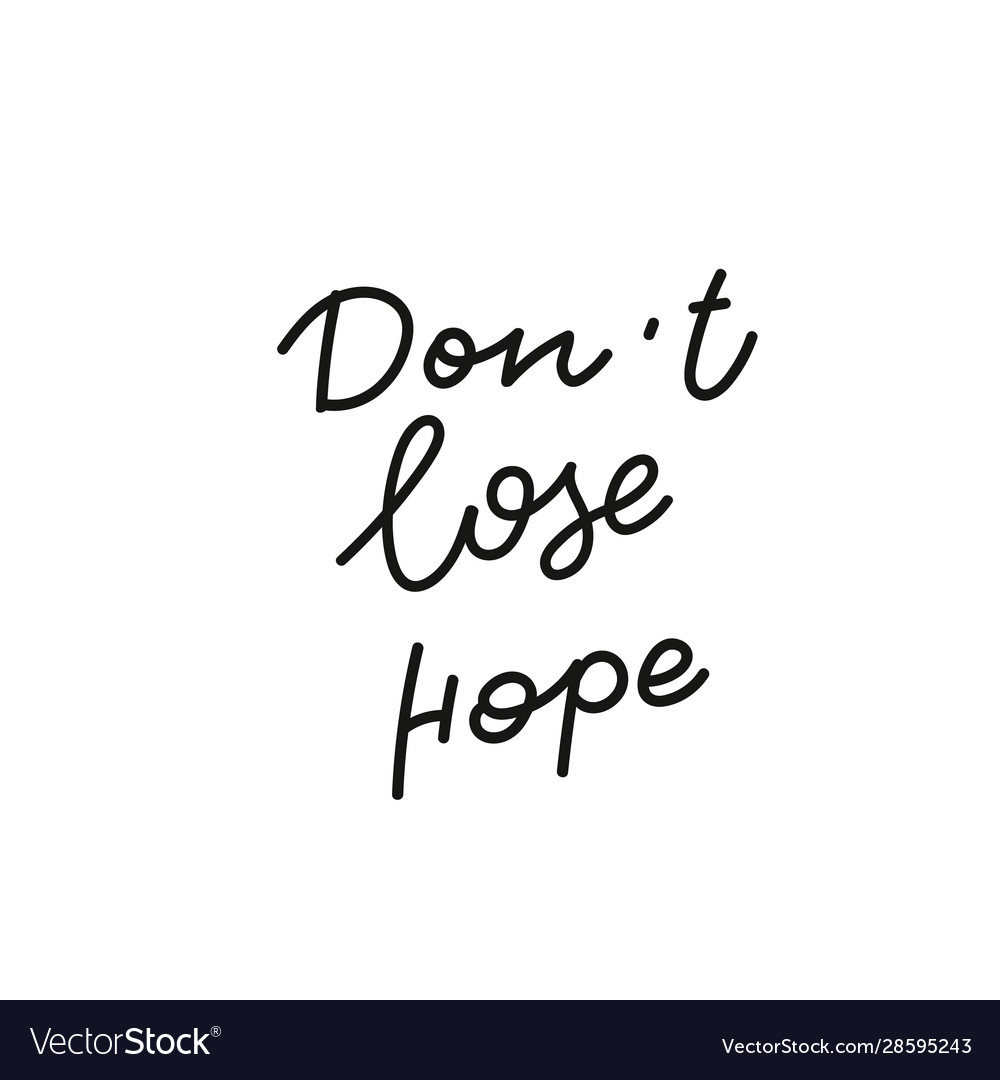 do-not-lose-hope-quotes-misguidedtips