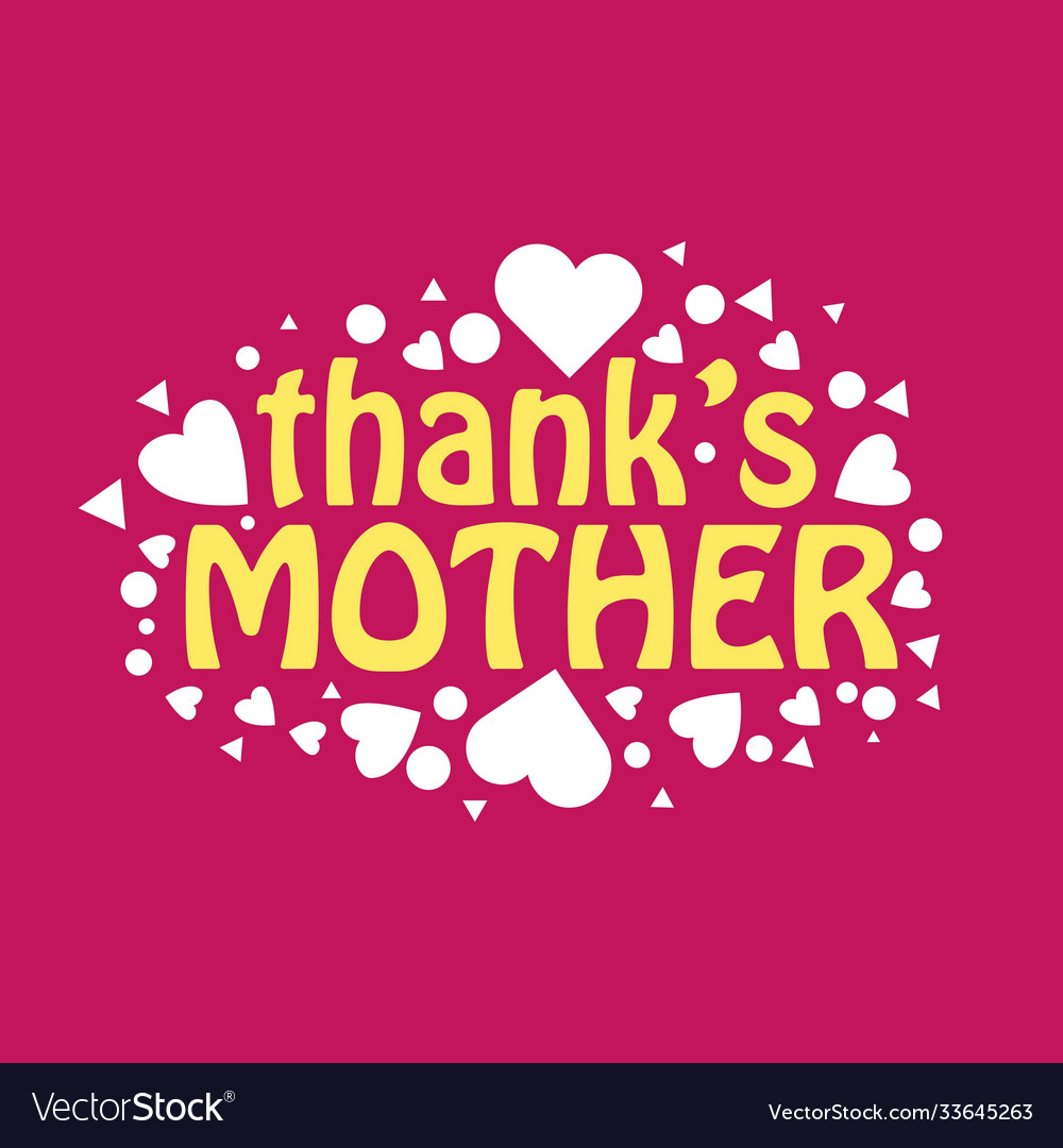 Thanks mother template design Royalty Free Vector Image