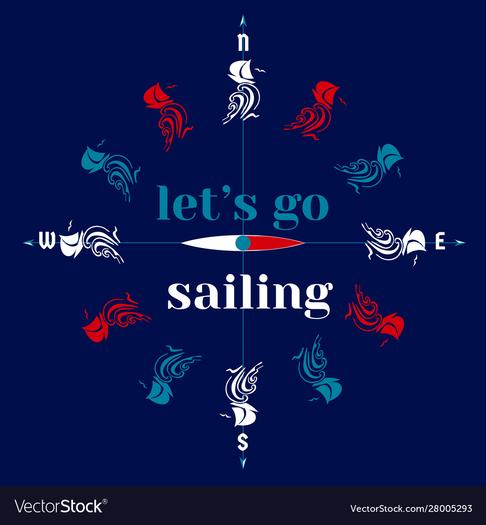 Go sailing design vector image Go sailing design