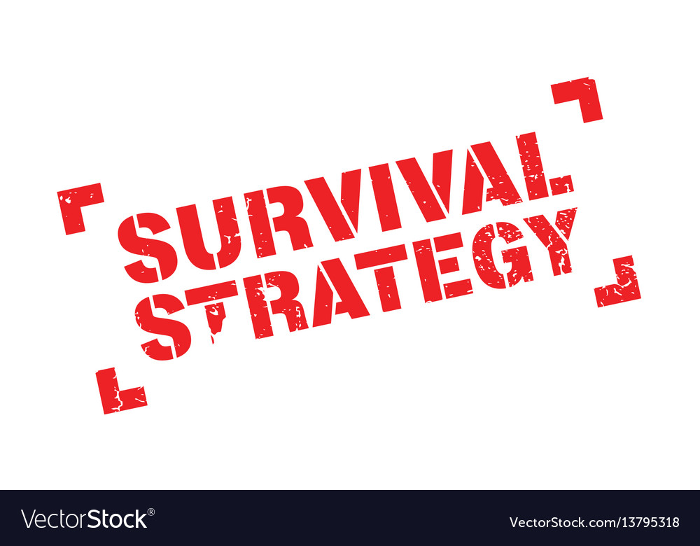 Survival strategy rubber stamp