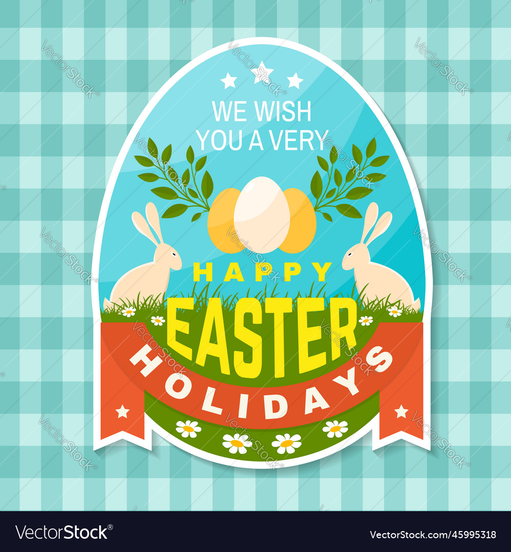 We wish you a very happy easter holidays card vector image We wish you a very happy easter holidays card