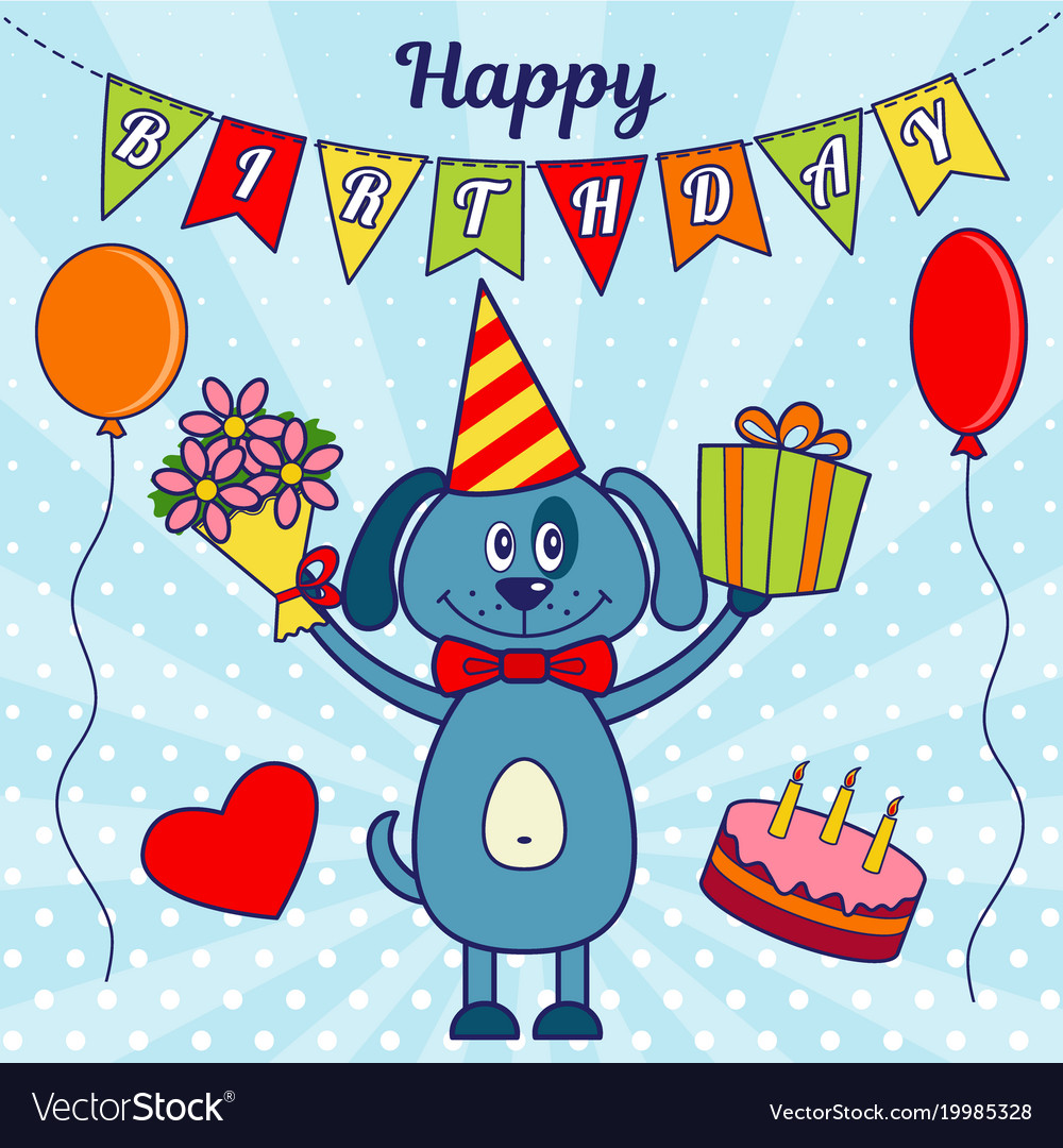 Happy birthday greeting card a cartoon dog with a Vector Image