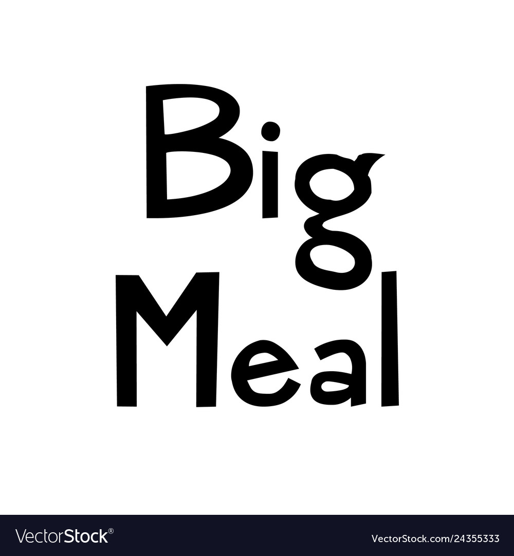 Big meal slogan for kids