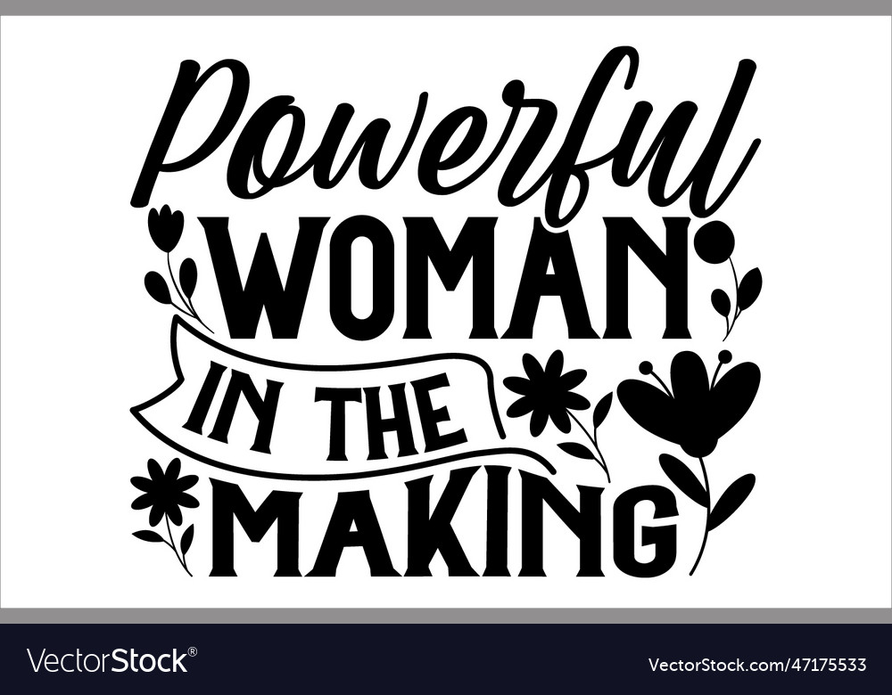 Powerful woman in the making Royalty Free Vector Image