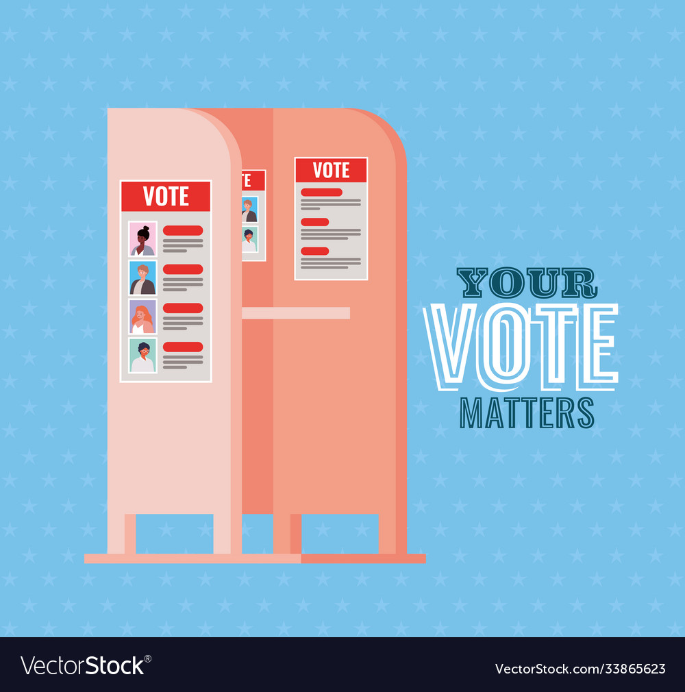 Voting Booth - Your Vote Matters