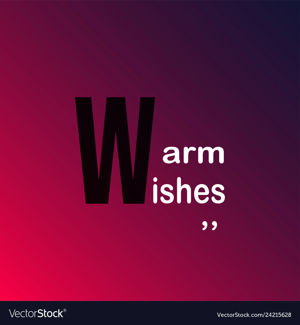 Warm wishes life quote with modern background