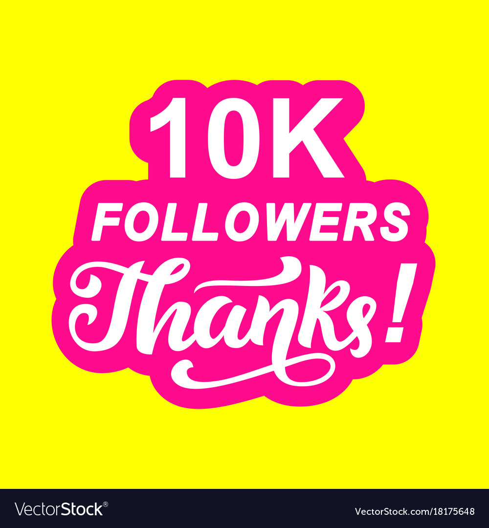 10000 Followers Thanks Royalty Free Vector Image