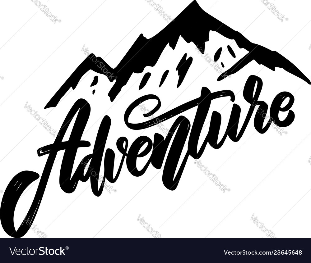 Adventure lettering phrase with mountains design