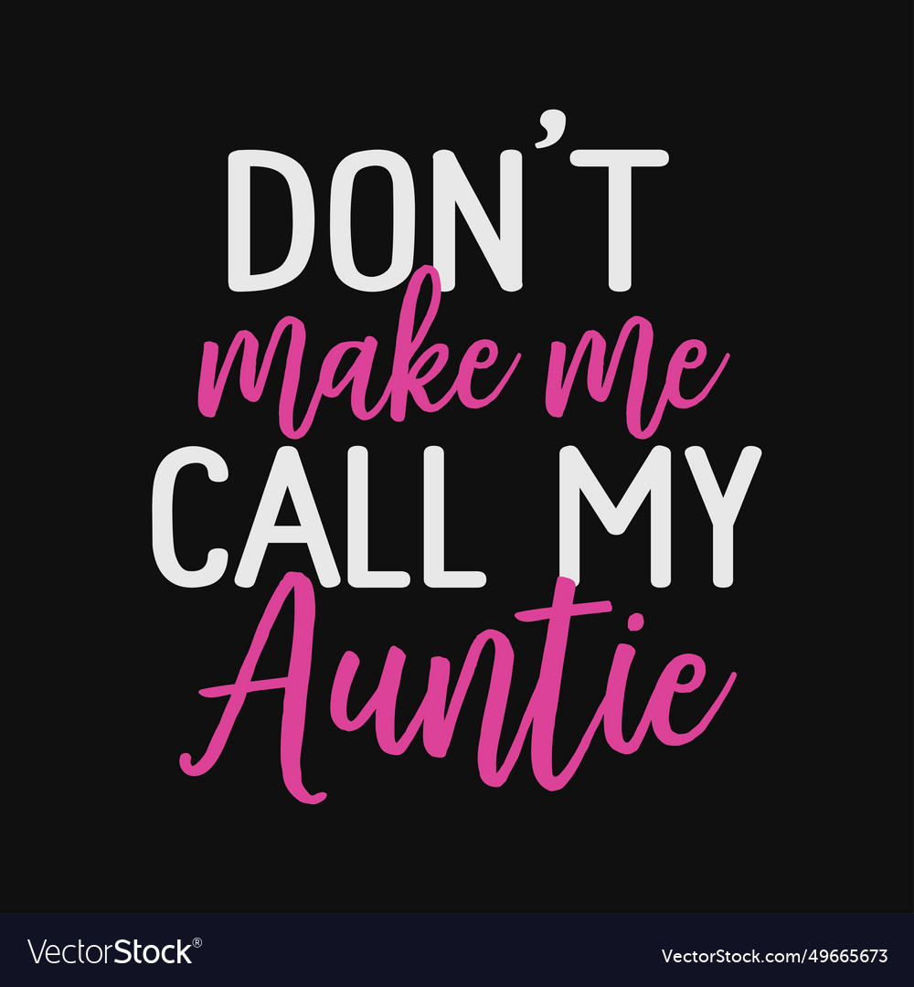 Lass mich meine Tante nennen Vector Image Lass mich meine Tante nennen