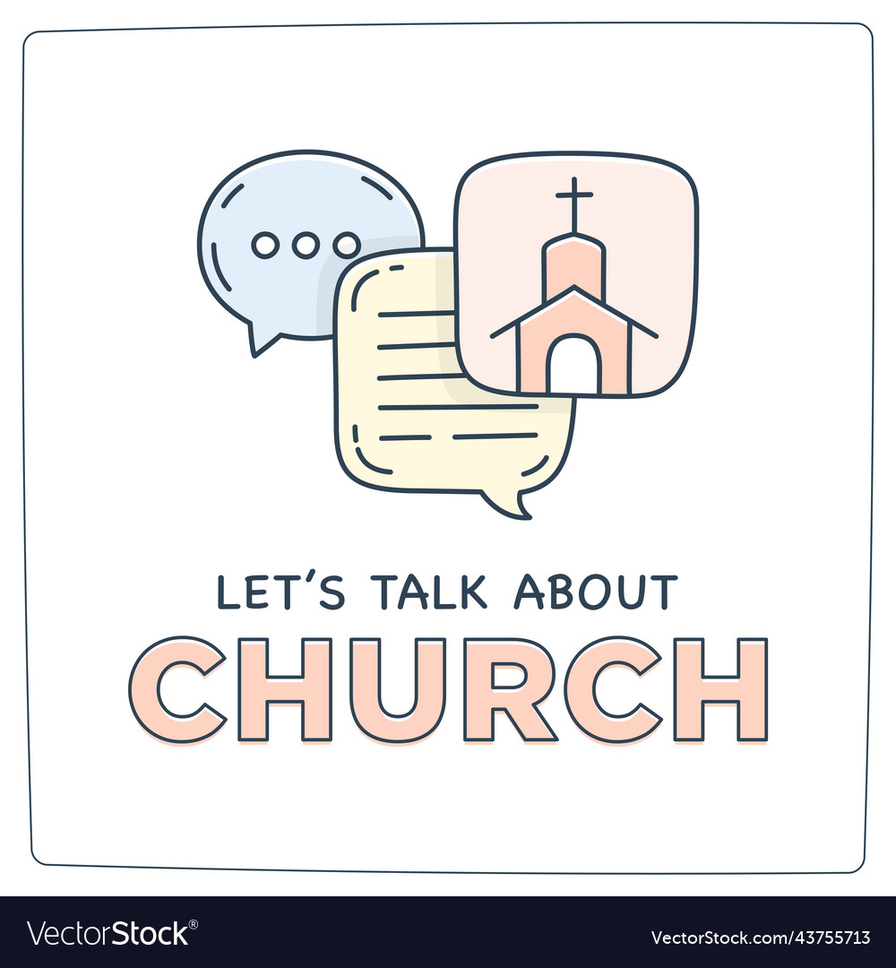 Lets talk about church doodle dialog speech