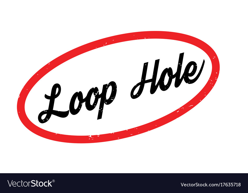 Loop Hole Rubber Stamp Stock Vector Illustration Of Avoidance 100604199