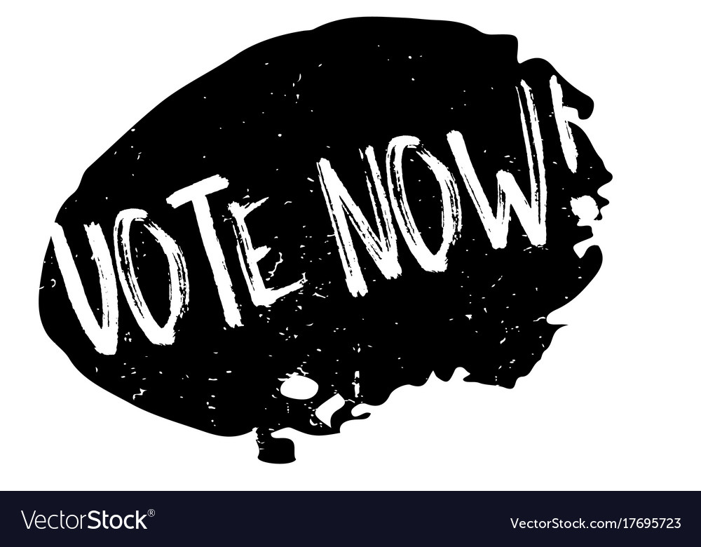 Vote now rubber stamp