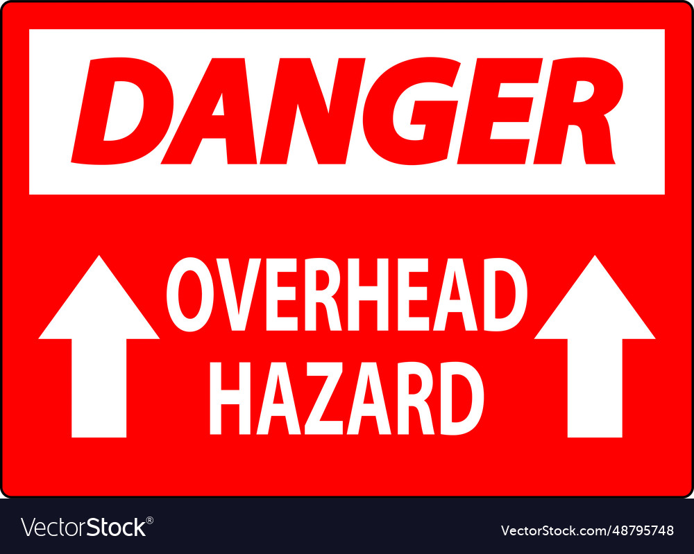 Danger sign overhead hazard