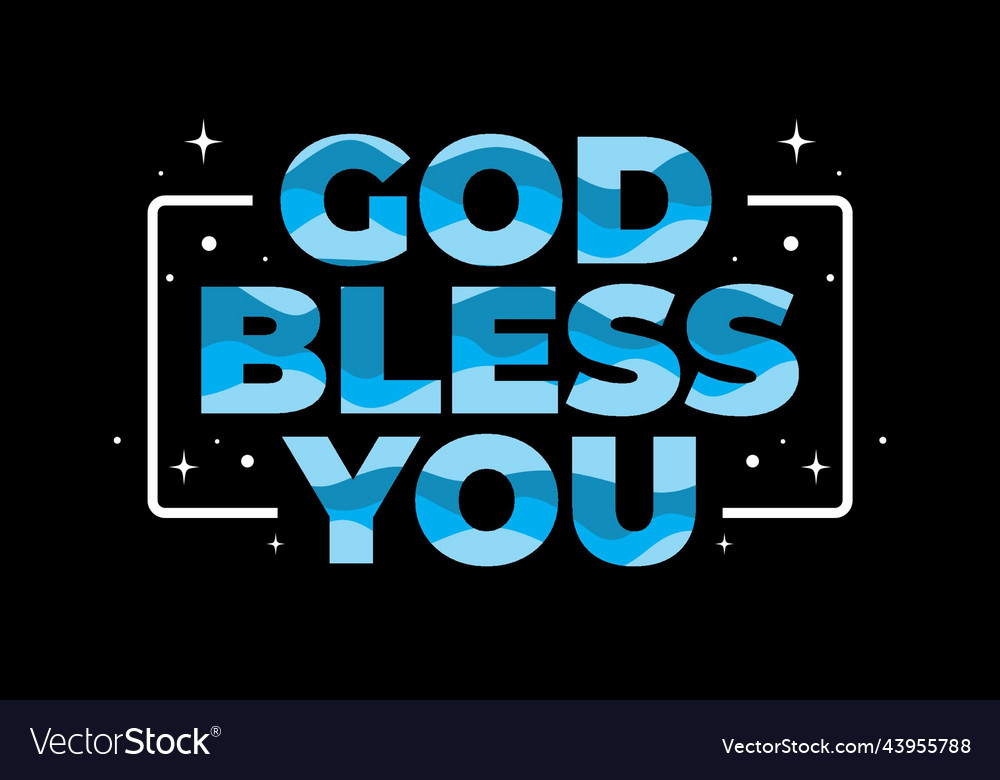 Quote Text Design God Bless You Royalty Free Vector Image