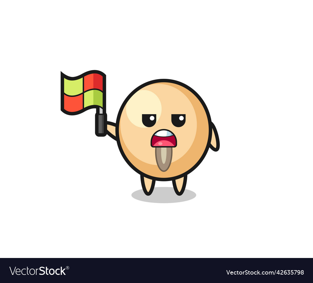 Soy bean character as line judge putting the flag