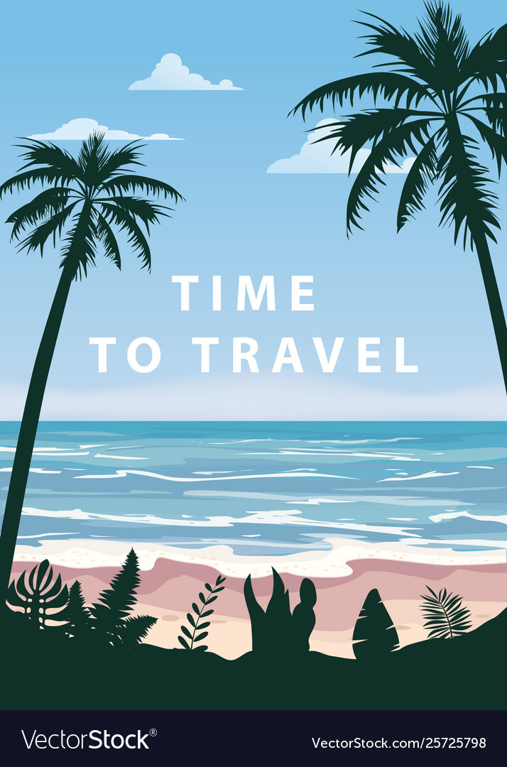 Time to travel summer holidays vacation seascape vector image Time to travel summer holidays vacation seascape