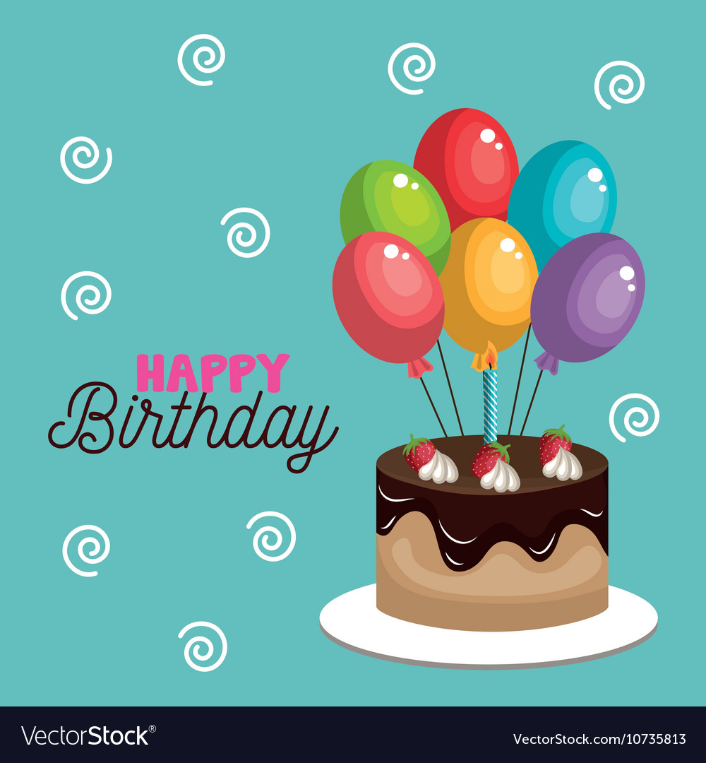 Card cake and balloons happy birthday graphic Vector Image