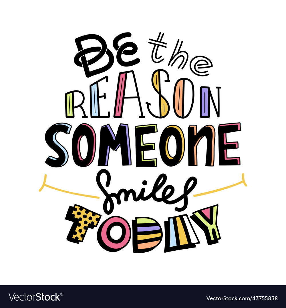 Doodle design of image with message be the reason vector image Doodle design of image with message be the reason
