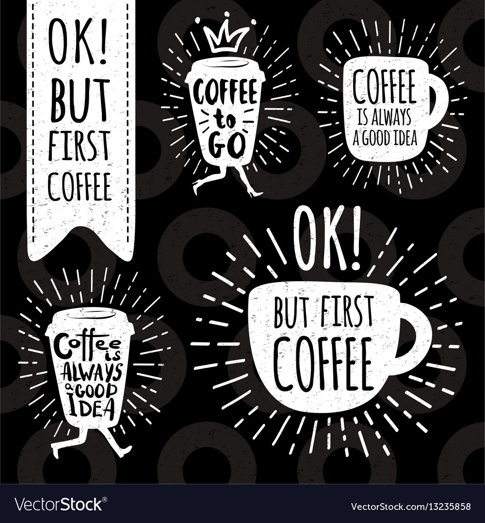 Idea ok. Coffee is always a good idea.