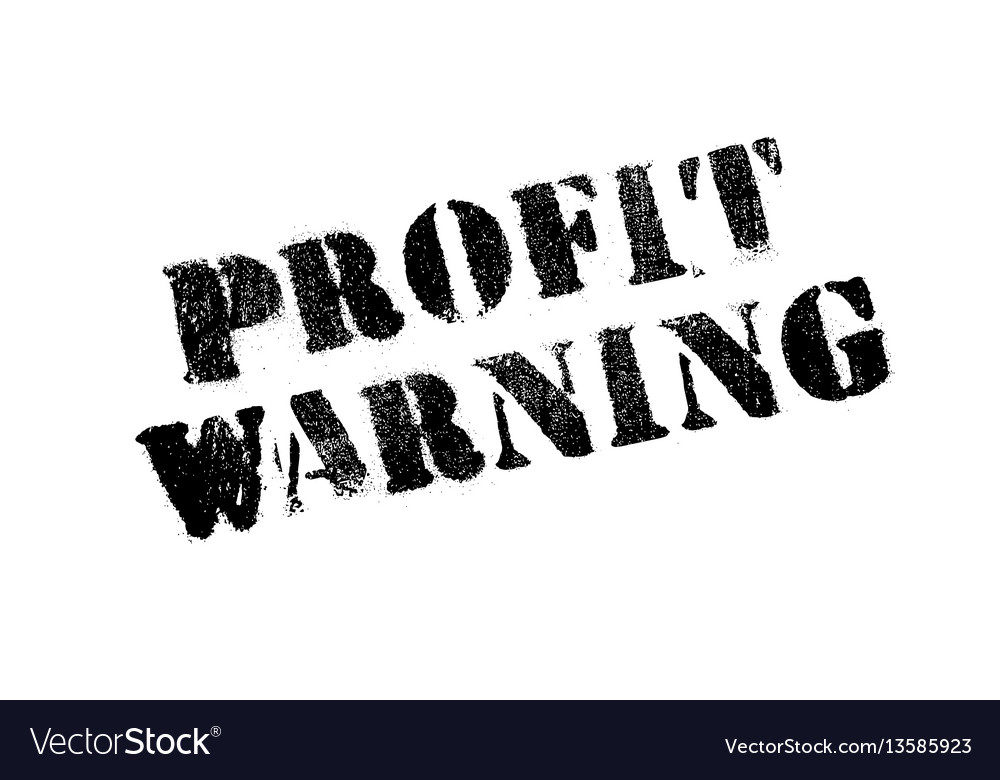 Profit warning rubber stamp