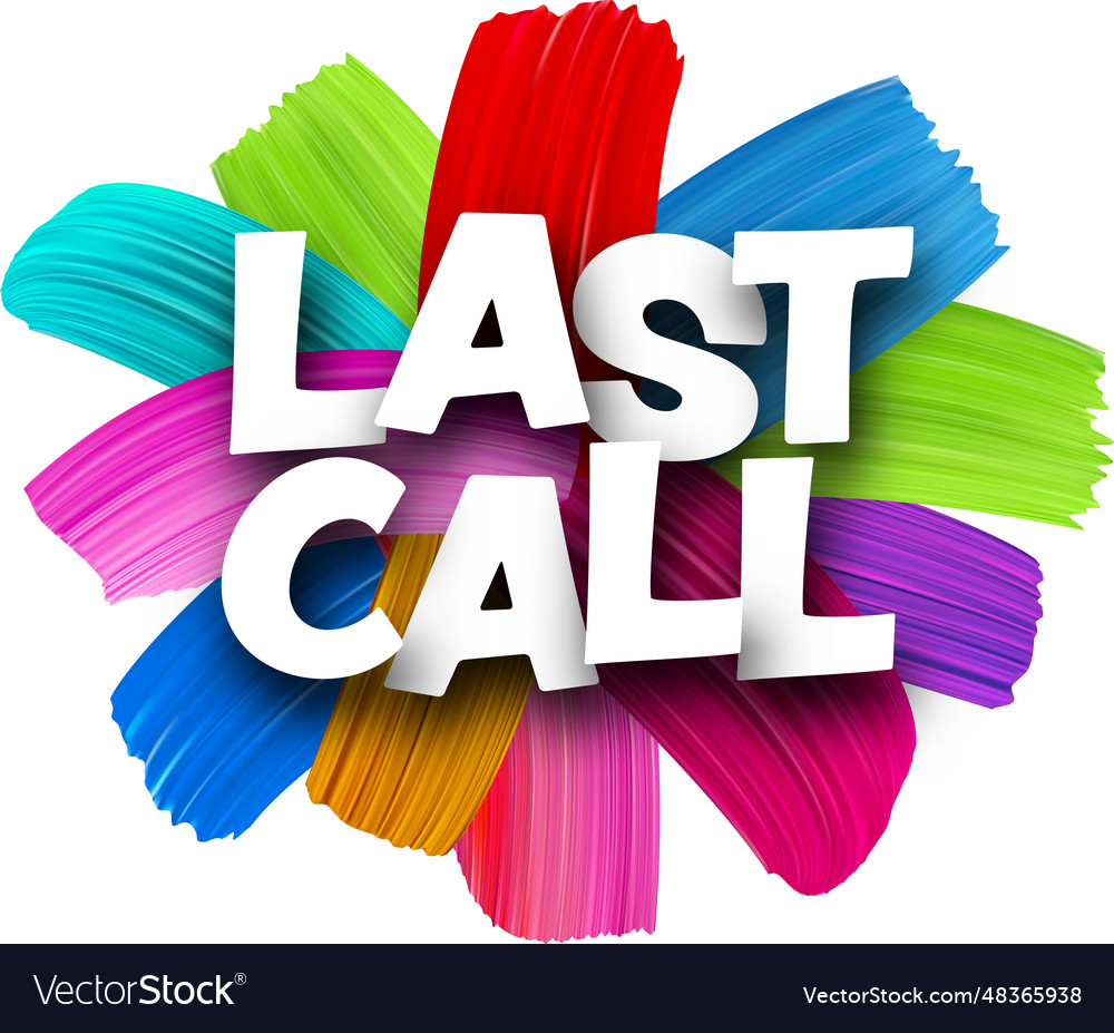 Last call paper word sign with colorful spectrum