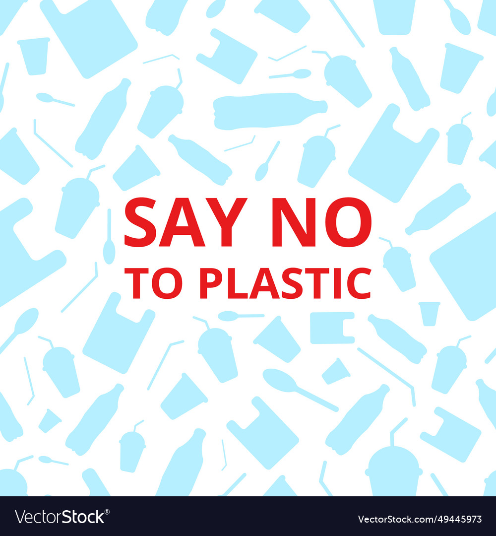 Say no to plastic seamless pattern Royalty Free Vector Image