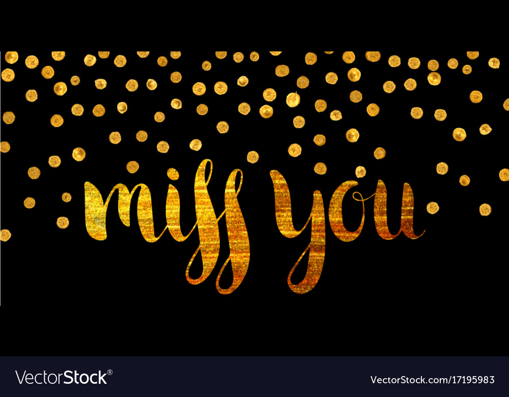 Gold textured inscription miss you Royalty Free Vector Image